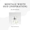 Montale White Oud