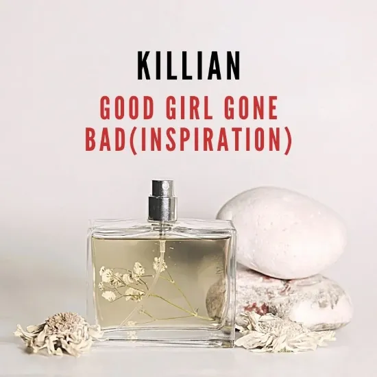 Kilian Good Girl Gone Bad